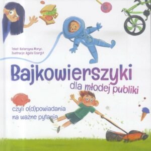 Bajkowierszyki dla młodej publiki