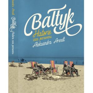 Bałtyk.. Historia zza parawanu