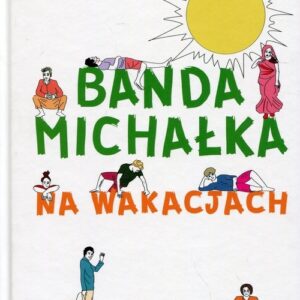 Banda Michałka Na wakacjach
