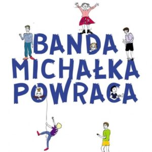 Banda Michałka powraca