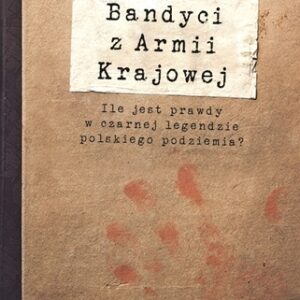 Bandyci z Armii Krajowej