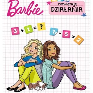 Barbie Rozwiązuję działania 6+. UDK-1101