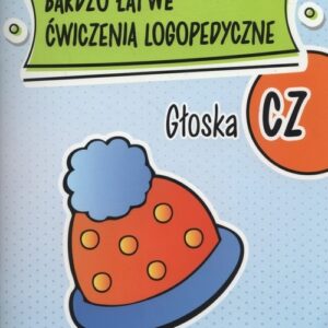 Bardzo łatwe ćwiczenia logopedyczne Głoska CZ