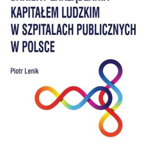 Bariery zarządzania kapitałem ludzkim w szpitalach publicznych w Polsce