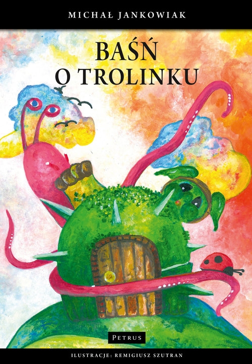 Baśń o Trolinku.
