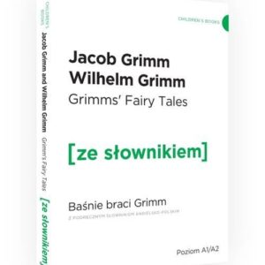 Baśnie braci Grimm wersja angielska z podręcznym słownikiem