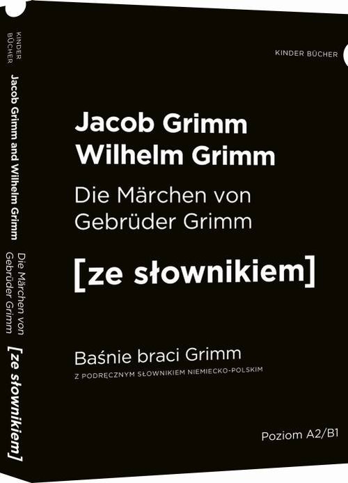 Baśnie braci Grimm wersja niemiecka. z podręcznym słownikiem