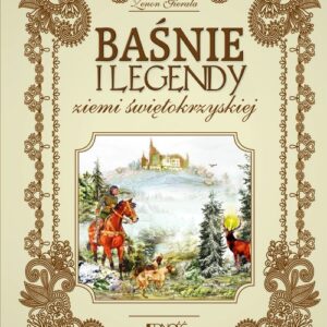 Baśnie i legendy ziemi świętokrzyskiej