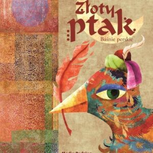 Baśnie perskie Złoty ptak