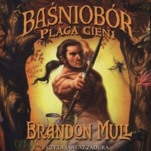 Baśniobór Plaga cieni (audiobook)