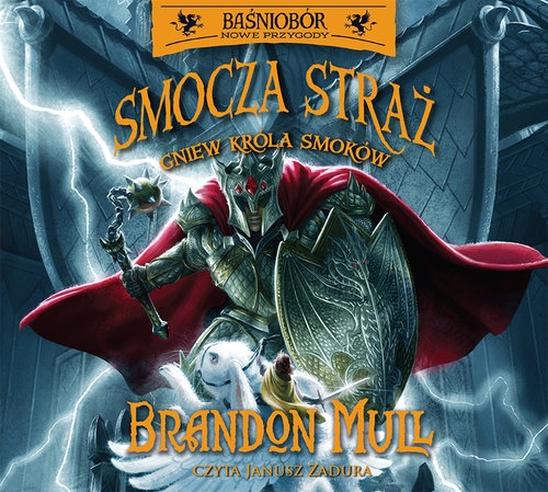 Baśniobór Smocza Straż Gniew Króla Smoków Tom 2 CD
(Audiobook)