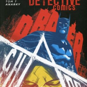 Batman Detective Comics Tom 7 Anarky