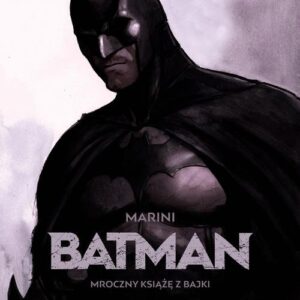 Batman - Mroczny książę z bajki