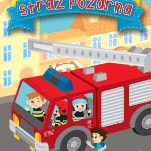 Bawię się, przyklejam, projektuję. Straż pożarna