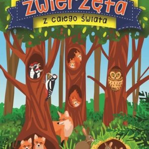 Bawię się przyklejam projektuję Zwierzęta z całego świata