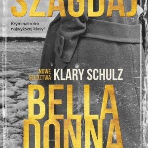 Bella Donna Nowe śledztwa Klary Schulz
