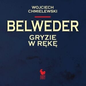 Belweder gryzie w rękę