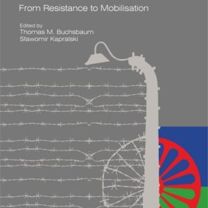 Beyond the Roma Holocaust: From Resistance to Mobilisation