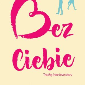 Bez Ciebie