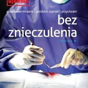 Bez znieczulenia