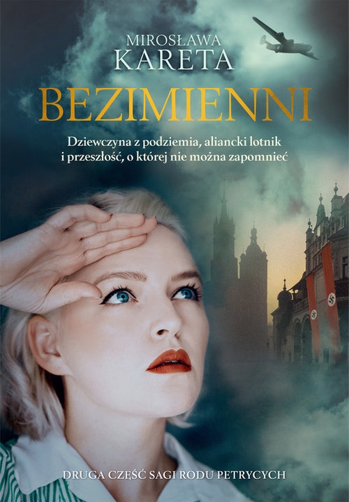 Bezimienni. Dziewczyna z podziemia, angielski lotnik i przeszłość, o której nie można zapomnieć