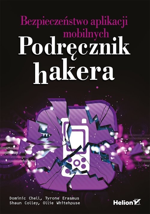 Bezpieczeństwo aplikacji mobilnych Podręcznik hakera