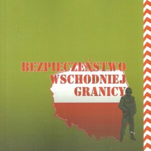 Bezpieczeństwo wschodniej granicy