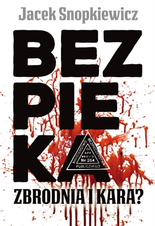 Bezpieka Zbrodnia i kara?