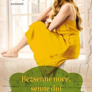 Bezsenne noce senne dni