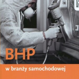 BHP w branży samochodowej Efekty kształcenia wspólne dla branży. Szkoła ponadgimnazjalna