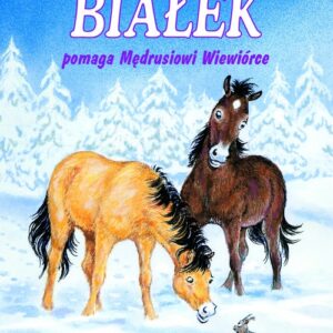 Białek pomaga Mędrusiowi Wiewiórce