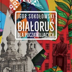 Białoruś dla początkujących