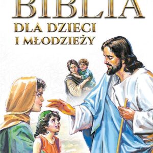 Biblia dla dzieci i młodzieży