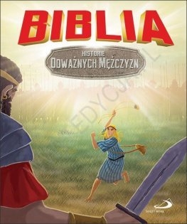 Biblia. Historie odważnych mężczyzn