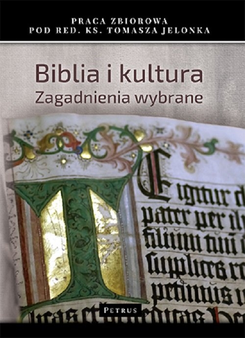 Biblia i Kultura.. Zagadnienia wybrane