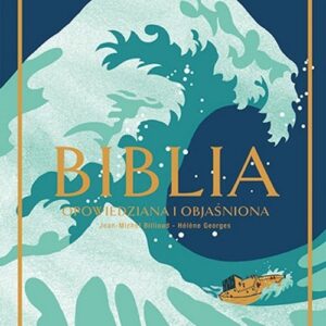 Biblia Opowiedziana i objaśniona