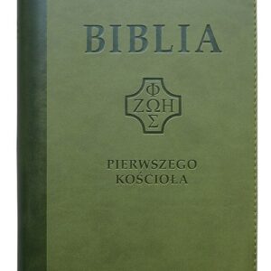 Biblia Pierwszego Kościoła ciemno-zielona z paginatorami i suwakiem