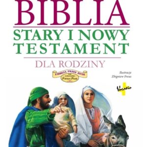 Biblia Stary i Nowy Testament dla Rodziny