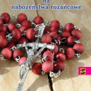 Biblijne rozważania na nabożeństwa różańcowe
