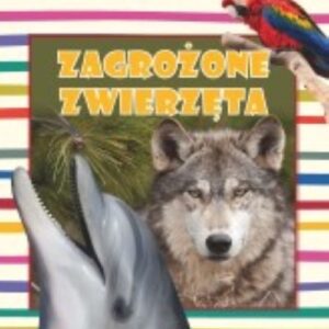 Biblioteczka wiedzy. Zagrożone zwierzęta