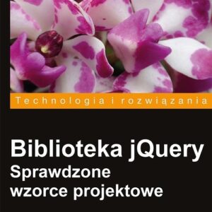 Biblioteka jQuery Sprawdzone wzorce projektowe