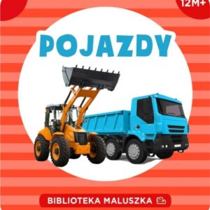 Biblioteka Maluszka. Pojazdy