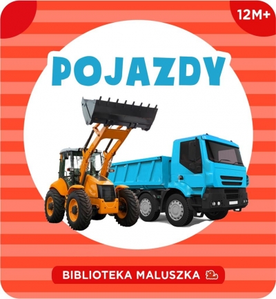 Biblioteka Maluszka. Pojazdy