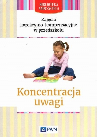 Biblioteka nauczyciela. Koncentracja uwagi