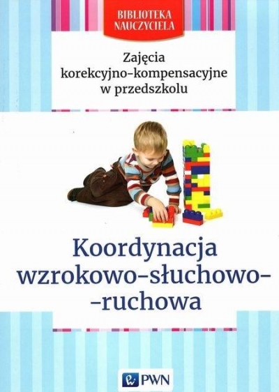 Biblioteka nauczyciela. Koordyn. wzrok-słuch-ruch