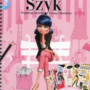 Biedronka i Czarny Kot Paryski szyk. Projektuj, stylizuj i rysuj z Marinette
