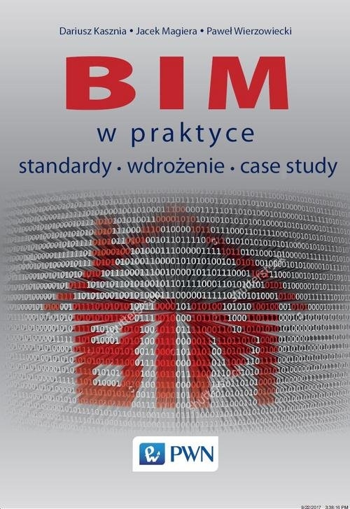 BIM w praktyce Standardy Wdrożenie Case Study