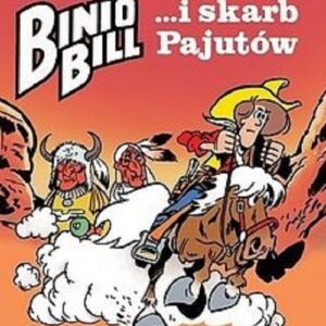 Binio Bill ...i skarb Pajutów