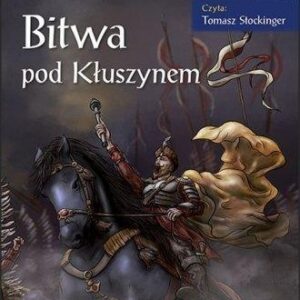 Bitwa pod Kłuszynem. Audiobook