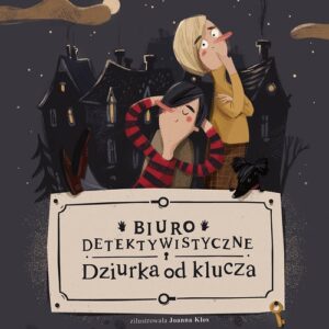 Biuro detektywistyczne Dziurka od klucza